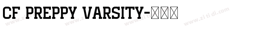 CF Preppy Varsity字体转换 CF Preppy Varsity字体转换